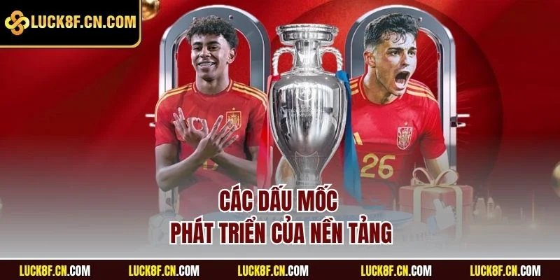 Các dấu mốc phát triển của nền tảng