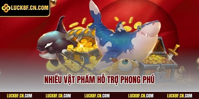 Nhiều vật phẩm hỗ trợ phong phú 